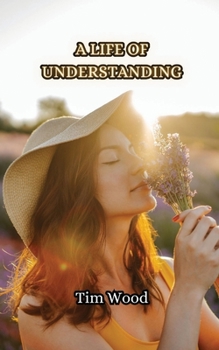 Paperback A Life of Understanding Book