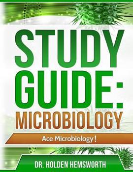 Paperback Ace Microbiology!: The EASY Guide to Ace Microbiology Book