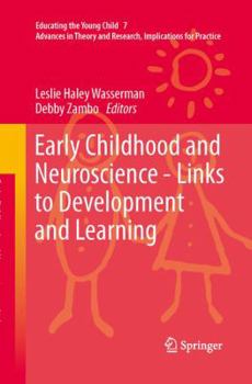 Paperback Early Childhood and Neuroscience - Links to Development and Learning Book