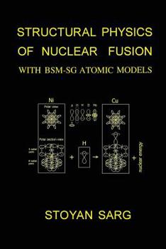Paperback Structural Physics of Nuclear Fusion: With BSM-SG Atomic Models Book