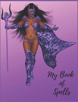 My Book of Spells: Book of Shadows, Grimoire spell paper to write your own spells for Wiccas