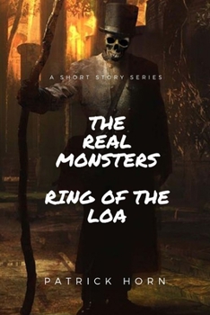 Paperback The Real Monster: Ring of the Loa Book