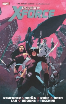 Uncanny X-Force, by Rick Remender: Omnibus - Book  of the Marvel Omnibus
