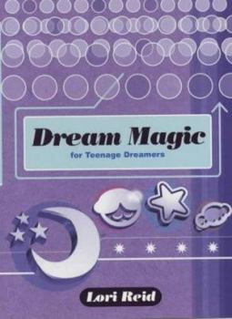 Paperback Dream Magic for Teenage Dreamers Book
