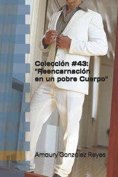 Paperback Colección #43: "Reencarnación en un pobre Cuerpo" [Spanish] Book