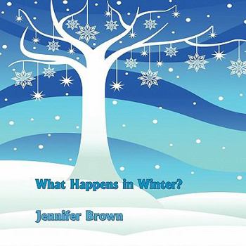 Paperback What Happens in Winter? Book
