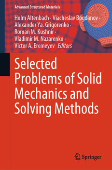 Hardcover Selected Problems of Solid Mechanics and Solving Methods Book