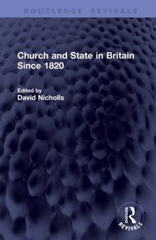 Church and State in Britain Since 1820 (Routledge Revivals)