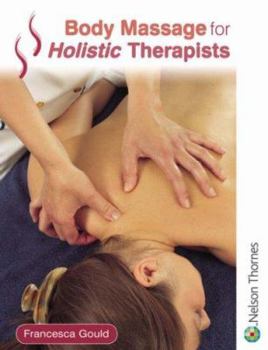 Paperback Body Massage for Holistic Therapists Book