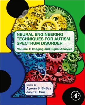 Paperback Neural Engineering Techniques for Autism Spectrum Disorder: Volume 1: Imaging and Signal Analysis Book