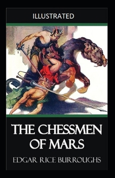 The Chessmen of Mars Illustrated