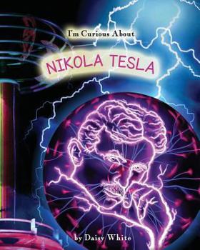 Paperback I'm Curious About Nikola Tesla Book