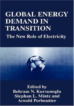 Hardcover Global Energy Demand in Transition: The New Role of Electricity Book