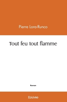Paperback Tout feu tout flamme [French] Book