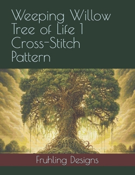 Paperback Weeping Willow Tree of Life 1 Cross-Stitch Pattern Book