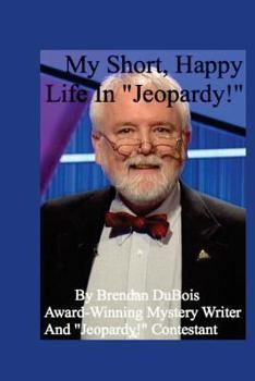 Paperback My Short, Happy Life In "Jeopardy!" Book