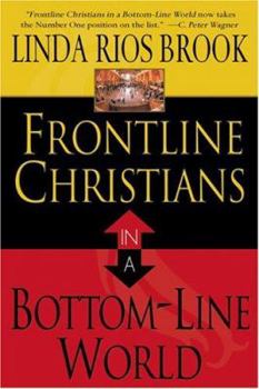 Paperback Frontline Christian in a Bottomline World Book