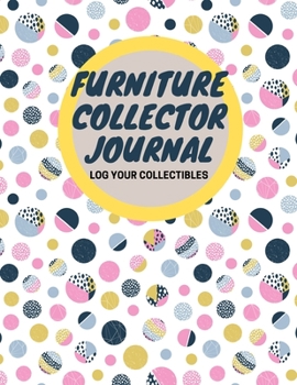 Paperback Furniture Collector Journal: Log Your Collectibles Book