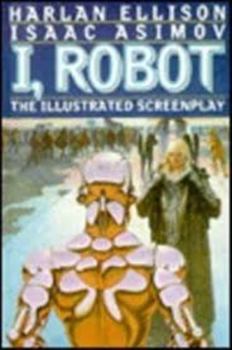 Paperback I, Robot: The Illustrated Screenplay Book