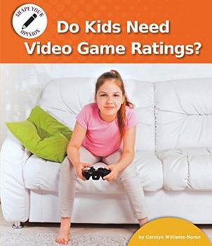 Hardcover Do Kids Need Video Game Ratings? Book
