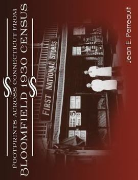 Paperback Footprints Across Connecticut From Bloomfield 1930 Census Book
