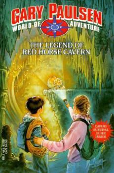 The Legend of Red Horse Cavern - Book #1 of the World of Adventure