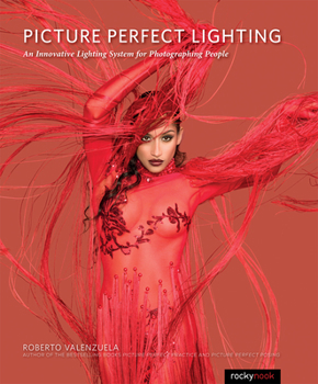 Paperback Picture Perfect Lighting: An Innovative Lighting System for Photographing People Book