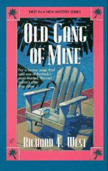 Old Gang of Mine - Book #1 of the Old Gang of Mine Mysteries
