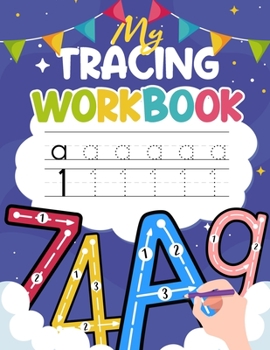 Paperback My Tracing Workbook: Trace Lines, Shapes, Letters and Numbers Handwriting Practice Handwriting Workbook for Kindergarteners & Kids Ages 3-5 Book
