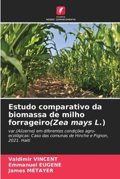 Paperback Estudo comparativo da biomassa de milho forrageiro(Zea mays L.) [Portuguese] Book