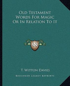 Paperback Old Testament Words For Magic Or In Relation To It Book