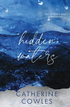 Paperback Hidden Waters: A Tattered & Torn Special Edition Book