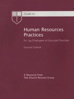 Paperback Guide to Human Resources Practices: For Lay Employees in Episcopal Churches Book