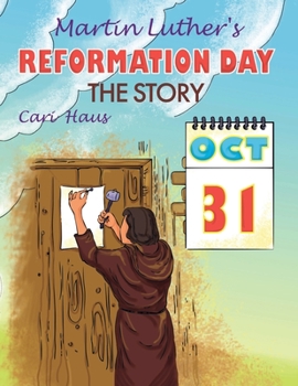 Paperback Martin Luther's Reformation Day: The Story Book