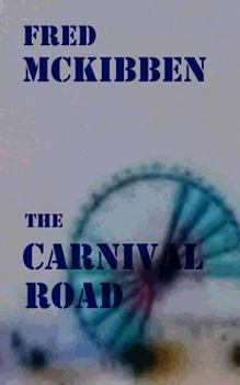 Paperback The Carnival Road: The Gardeners - Final Episode Book