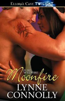 Moonfire - Book #3 of the Pure Wildfire