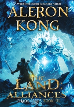 The Land: Alliances - Book #3 of the Chaos Seeds