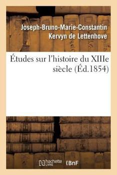 Paperback Études Sur l'Histoire Du Xiiie Siècle [French] Book