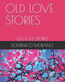 Paperback Old Love Stories: Old Love Stories Book
