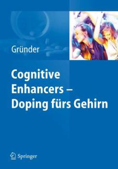 Hardcover Cognitive Enhancement: Die Pharmakologische Optimierung Unseres Gehirns [German] Book