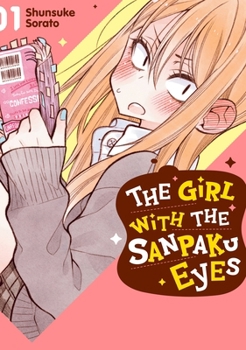 Paperback The Girl with the Sanpaku Eyes, Volume 1 Book