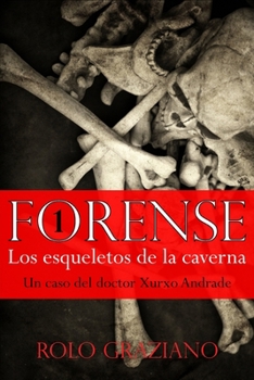 Paperback Forense: Los esqueletos de la caverna [Spanish] Book