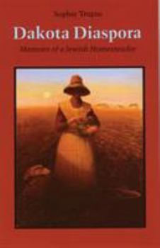 Paperback Dakota Diaspora: Memoirs of a Jewish Homesteader Book