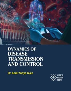Library Binding Dynamics of Disease Transmission and Control Book