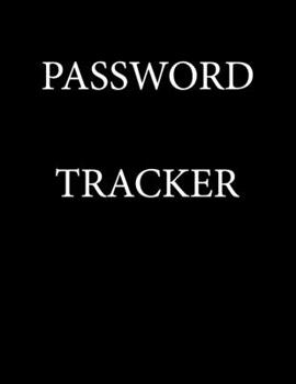 Paperback Password Tracker: A Premium Journal And Logbook To Protect Usernames and Passwords: Modern Password Keeper, Vault, Notebook and Online O Book
