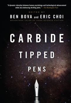 Carbide Tipped Pens: Seventeen Tales of Hard Science Fiction - Book  of the Universe of Xuya