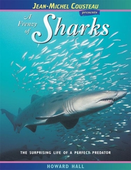 Paperback A Frenzy of Sharks: The Surprising Life of a Perfect Predator Book