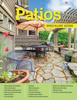 Paperback Patios: Designing, Building, Improving, and Maintaining Patios, Paths and Steps Book