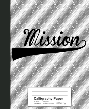 Paperback Calligraphy Paper: MISSION Notebook Book