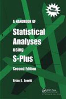 Paperback A Handbook of Statistical Analyses Using S-Plus Book